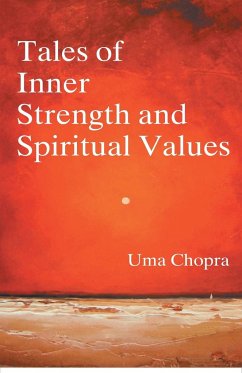 Tales of Inner Strength And Spiritual Values - Chopra, Uma