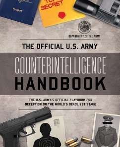 Official U.S. Army Counterintelligence Handbook (eBook, ePUB) - Department Of The Army