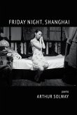 Friday Night, Shanghai