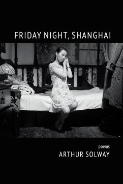 Friday Night, Shanghai - Solway, Arthur