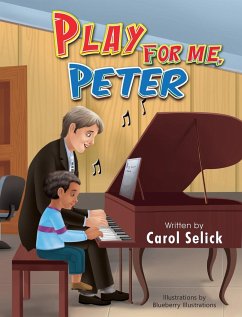 PLAY FOR ME,PETER - Selick, Carol