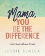 Mama, You Be the Difference - Bild 1