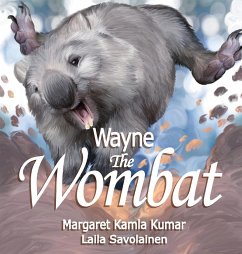 Wayne the Wombat - Kumar, Margaret; Savolainen, Laila