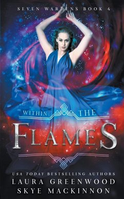 Within the Flames - Mackinnon, Skye; Greenwood, Laura