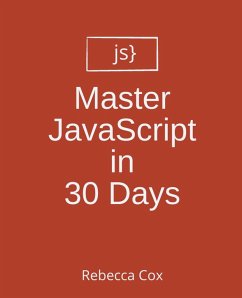 Master JavaScript in 30 Days - Cox, Rebecca