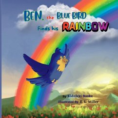 Ben, the Blue Bird Finds his Rainbow - Bookz, Kidzikki