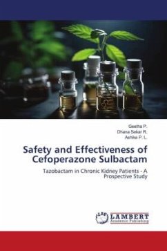 Safety and Effectiveness of Cefoperazone Sulbactam - P., Geetha;R., Dhana Sekar;P. L., Ashika