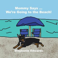 Mommy Says ... We're Going to the Beach! - Edwards, Stephanie