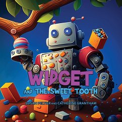 Widget and the Sweet Tooth - Peltier, Susan; Grantham, Catherine