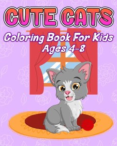 Cute Cats Coloring Book for Kids Ages 4-8 - Helle, Luna B.