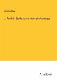 J. Pradier; Étude sur sa vie et ses ouvrages