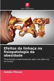 Efeitos da linhaça na fisiopatologia da obesidade