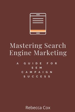 Mastering Search Engine Marketing - Cox, Rebecca