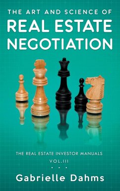 The Art and Science of Real Estate Negotiation - Dahms, Gabrielle