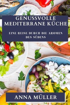 Cover Genussvolle Mediterrane Küche
