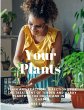 Your Plants - Plain and Practical... - Bild 1
