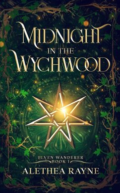 Midnight in the Wychwood - Rayne, Alethea