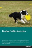 Border Collie Activities Border Collie Activities (Tricks, Games & Agility) Includes