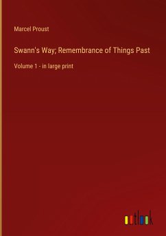 Swann's Way; Remembrance of Things Past - Proust, Marcel