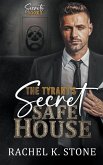 The Tyrant's Secret Safe House