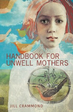 Handbook for Unwell Mothers - Crammond, Jill