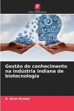 Gestão do conhecimento na indústria indiana de biotecnologia - Kumar, A. Arun