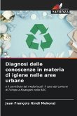 Diagnosi delle conoscenze in materia di igiene nelle aree urbane