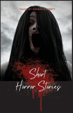 Short Horror Stories - Garrett, Porsha