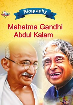 Biography of Mahatma Gandhi and APJ Abdul Kalam - Verma, Priyanka