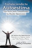 Fortaleciendo tu Autoestima