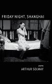 Friday Night, Shanghai