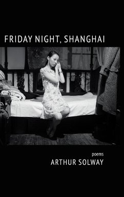 Friday Night, Shanghai - Solway, Arthur