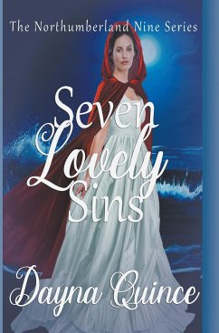 Seven Lovely Sins (The Northumberland Nine Book 7) - Quince, Dayna
