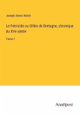 Le fratricide ou Gilles de Bretagne, chronique du XVe siècle