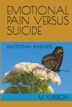 Emotional Pain Versus Suicide - M. Kukreja