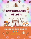 Entzückende Welpen - Malbuch für Kinder - Kreative und lustige Szenen lächelnder Hunde