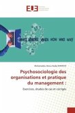 Psychosociologie des organisations et pratique du management :