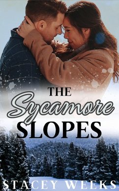 The Sycamore Slopes (Sycamore Hill, #3) (eBook, ePUB) - Weeks, Stacey