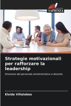 Strategie motivazionali per rafforzare la leadership - Villalobos, Elsida