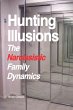 Hunting Illusions The Narcissistic... - Bild 1