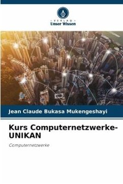 Kurs Computernetzwerke-UNIKAN - BUKASA MUKENGESHAYI, Jean Claude