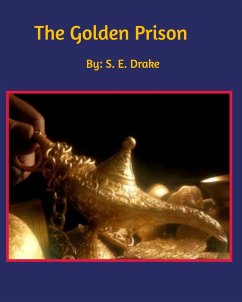 The Golden Prison - Drake, S. E.