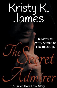 The Secret Admirer - James, Kristy K.