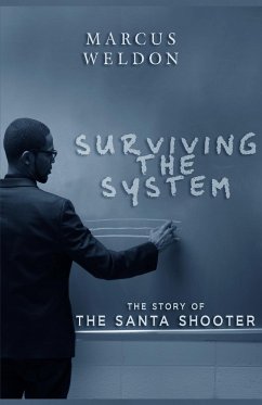 Surviving the System - Weldon, Marcus