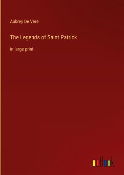 The Legends of Saint Patrick - De Vere, Aubrey