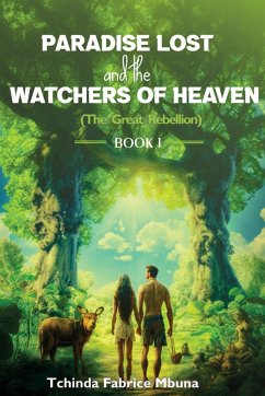 Paradise Lost and the Watchers of Heavens - Mbuna, Tchinda Fabrice