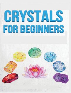 Crystals for Beginners - Erickson, Rowena