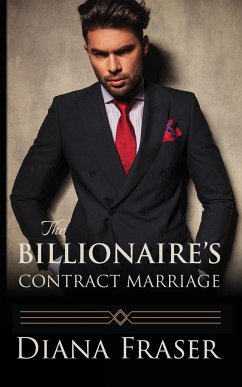 The Billionaire's Contract Marriage - Fraser, Diana