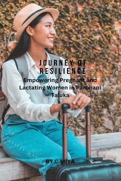 Journey of Resilience: Empowering Pregnant and Lactating Women in Parbhani Taluka C. - E, Elio