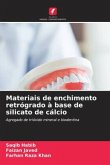 Materiais de enchimento retrógrado à base de silicato de cálcio